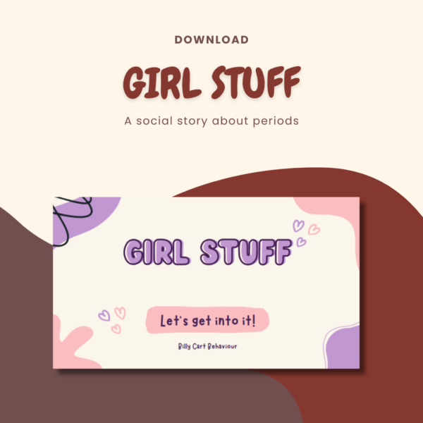 Girl Stuff - A Social Story